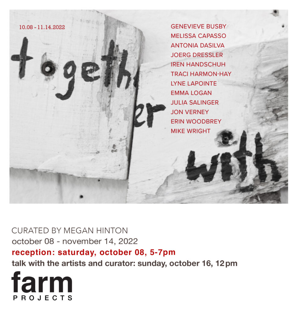 Show announcement for "Together With" a Group Exhibition curated by Megan at FARM Projects in Wellfleet, MA